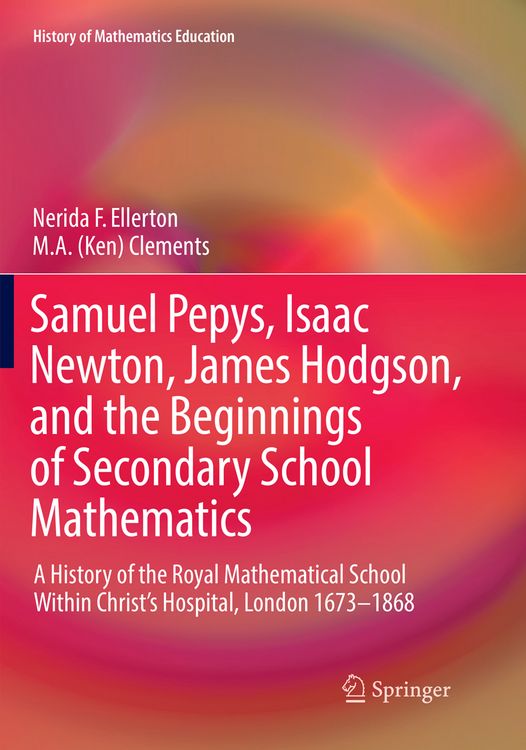 Produktbild: Samuel Pepys, Isaac Newton, James Hodgson, and the Beginnings of Secondary School Mathematics