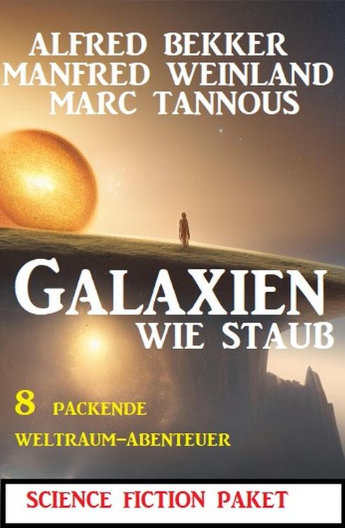 Produktbild: Galaxien wie Staub: 8 packende Weltraum-Abenteuer