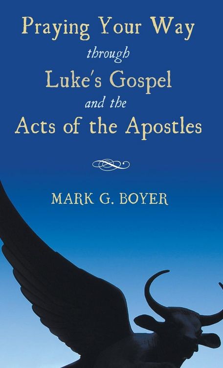 Produktbild: Praying Your Way through Luke's Gospel and the Acts of the Apostles