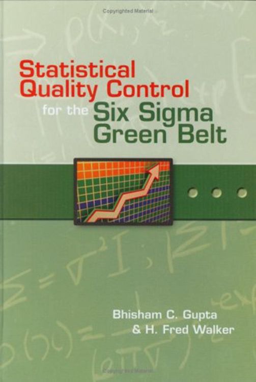 Produktbild: Statistical Quality Control for the Six Sigma Green Belt
