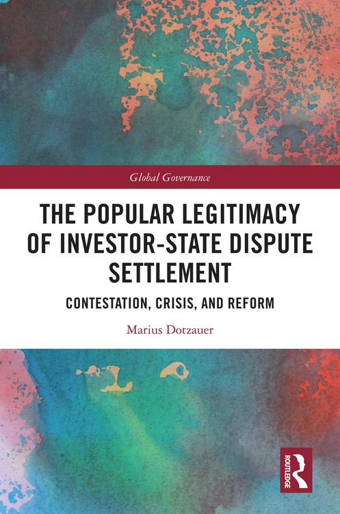 Produktbild: The Popular Legitimacy of Investor-State Dispute Settlement