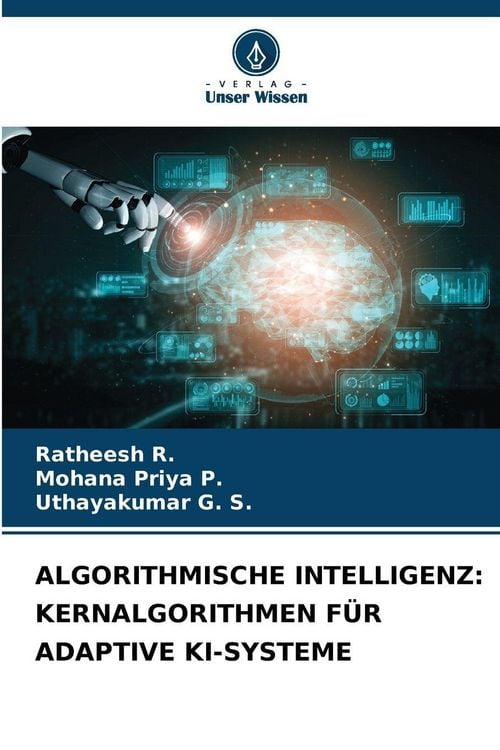 Produktbild: ALGORITHMISCHE INTELLIGENZ: KERNALGORITHMEN F&Uuml;R ADAPTIVE KI-SYSTEME