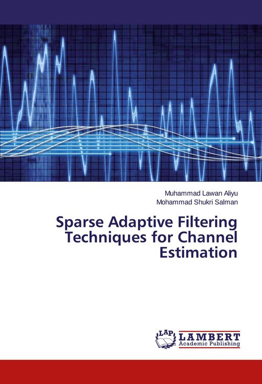 Produktbild: Sparse Adaptive Filtering Techniques for Channel Estimation