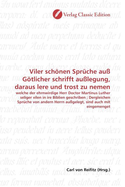 Produktbild: Viler sch&ouml;nen Spr&uuml;che au&szlig; G&ouml;tlicher schrifft au&szlig;legung, daraus lere und trost zu nemen