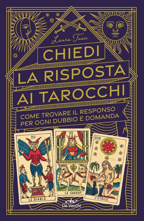 Produktbild: Chiedi la risposta ai tarocchi. Come trovare il responso per ogni dubbio e domanda