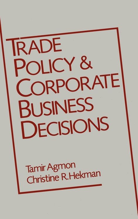 Produktbild: Trade Policy and Corporate Business Decisions