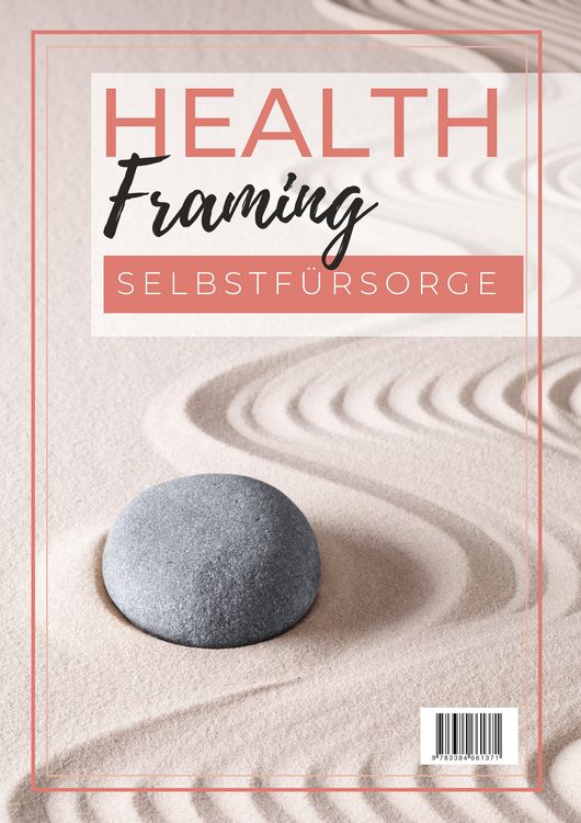 Produktbild: Health Framing - Selbstf&uuml;rsorge