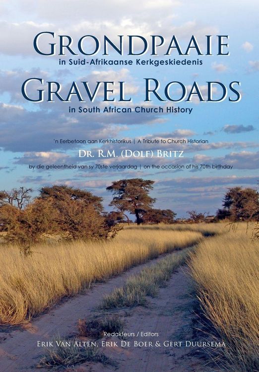 Produktbild: Grondpaaie in Suid-Afrikaanse Kerkgeskiedenis / Gravel Roads in South African Church History