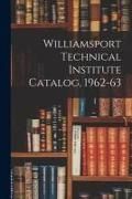 Produktbild: Williamsport Technical Institute Catalog, 1962-63