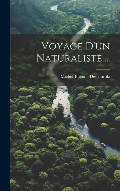Produktbild: Voyage D'un Naturaliste ...