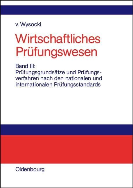 Produktbild: Pr&uuml;fungsgrunds&auml;tze und Pr&uuml;fungsverfahren nach den nationalen und internationalen Pr&uuml;fungsstandards