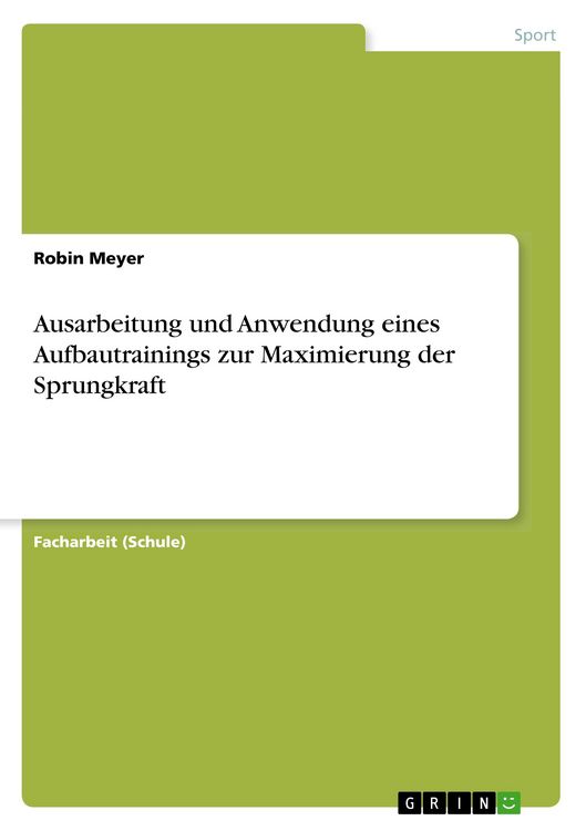 Produktbild: Ausarbeitung und Anwendung eines Aufbautrainings zur Maximierung der Sprungkraft
