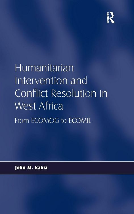 Produktbild: Humanitarian Intervention and Conflict Resolution in West Africa