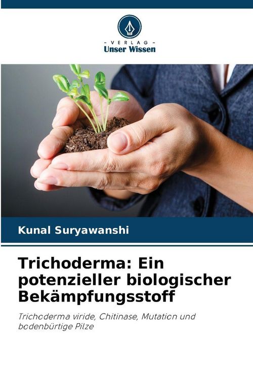 Produktbild: Trichoderma: Ein potenzieller biologischer Bek&auml;mpfungsstoff