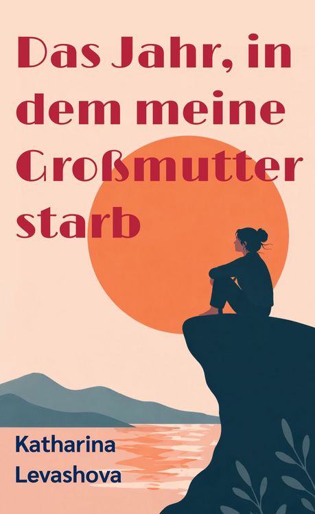 Produktbild: Das Jahr, in dem meine Gro&szlig;mutter starb