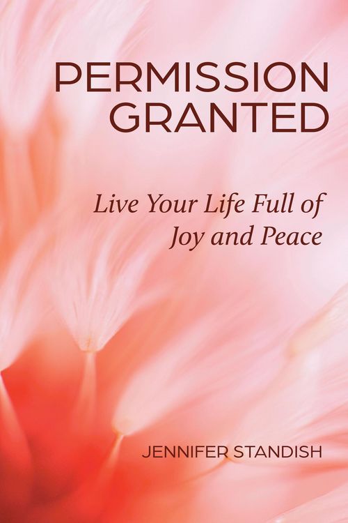 Produktbild: Permission Granted: Live Your Life Full of Joy and Peace