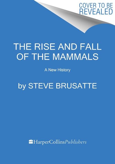 Produktbild: The Rise and Reign of the Mammals