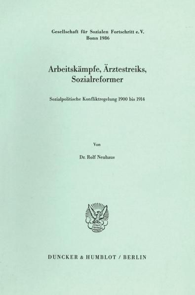 Produktbild: Arbeitsk&auml;mpfe, &Auml;rztestreiks, Sozialreformer.