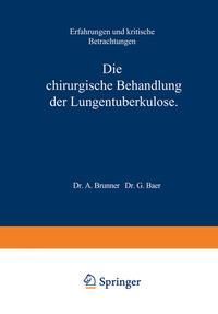 Produktbild: Die Chirurgische Behandlung der Lungentuberkulose
