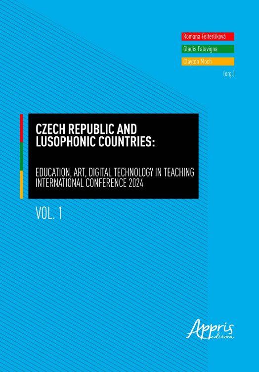 Produktbild: Czech Republic and Lusophonic Countries: Education, Art, Digital Technology in Teaching: International Conference 2024