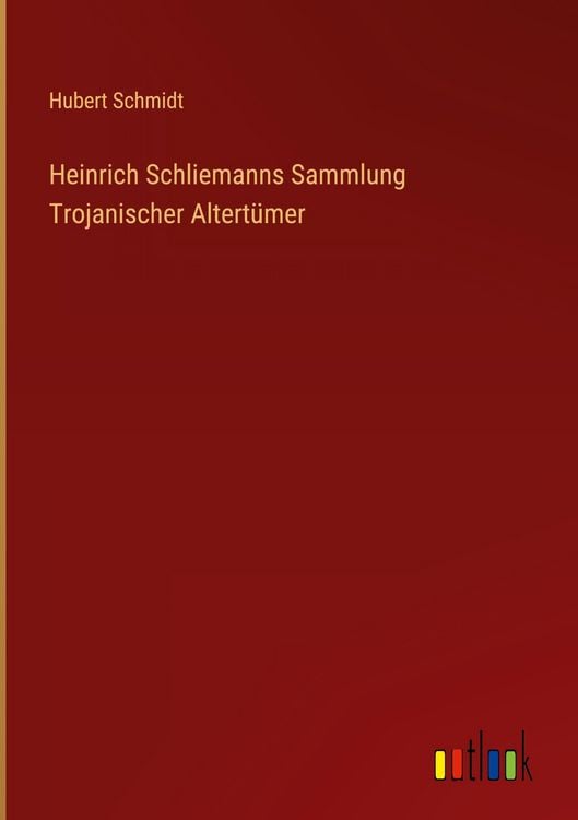 Produktbild: Heinrich Schliemanns Sammlung Trojanischer Altert&uuml;mer