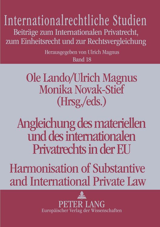 Produktbild: Angleichung des materiellen und des internationalen Privatrechts in der EU- Harmonisation of Substantive and International Private Law