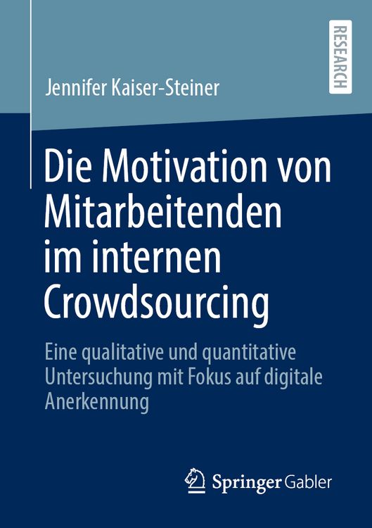 Produktbild: Die Motivation von Mitarbeitenden im internen Crowdsourcing
