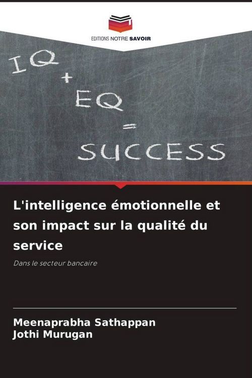 Produktbild: L'intelligence &eacute;motionnelle et son impact sur la qualit&eacute; du service
