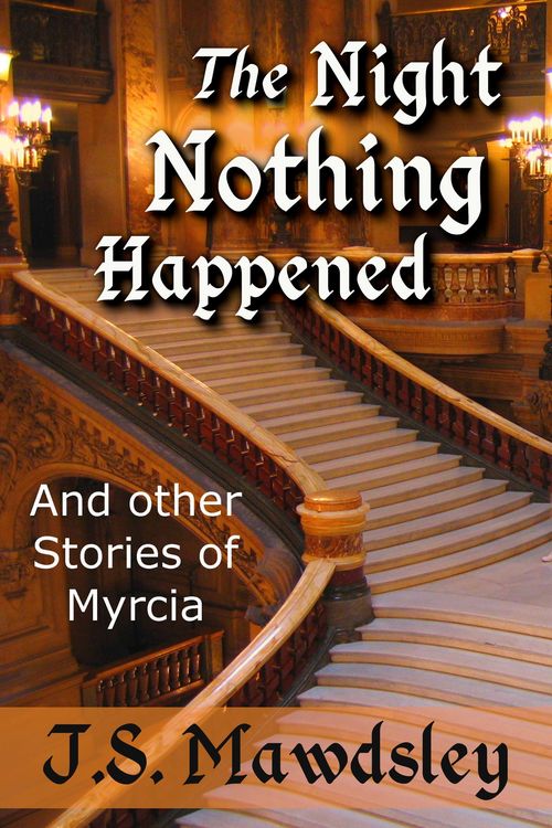 Produktbild: The Night Nothing Happened: And Other Stories of Myrcia