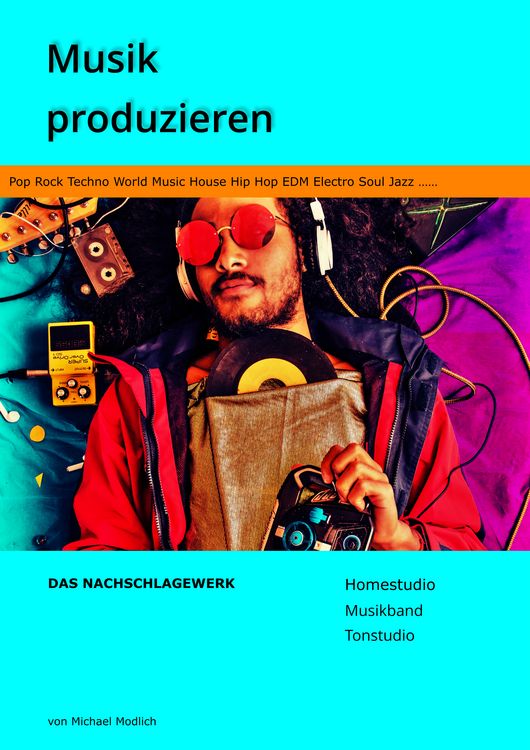Produktbild: Musik produzieren Das Nachschlagewerk