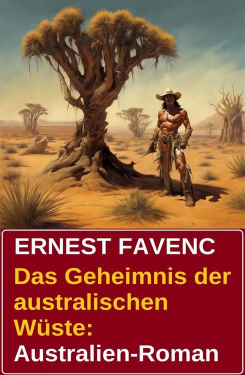 Produktbild: Das Geheimnis der australischen W&uuml;ste: Australien-Roman