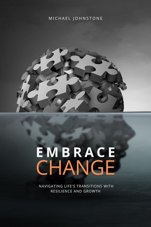 Produktbild: Embracing Change: Navigating Life's Transitions with Resilience and Growth