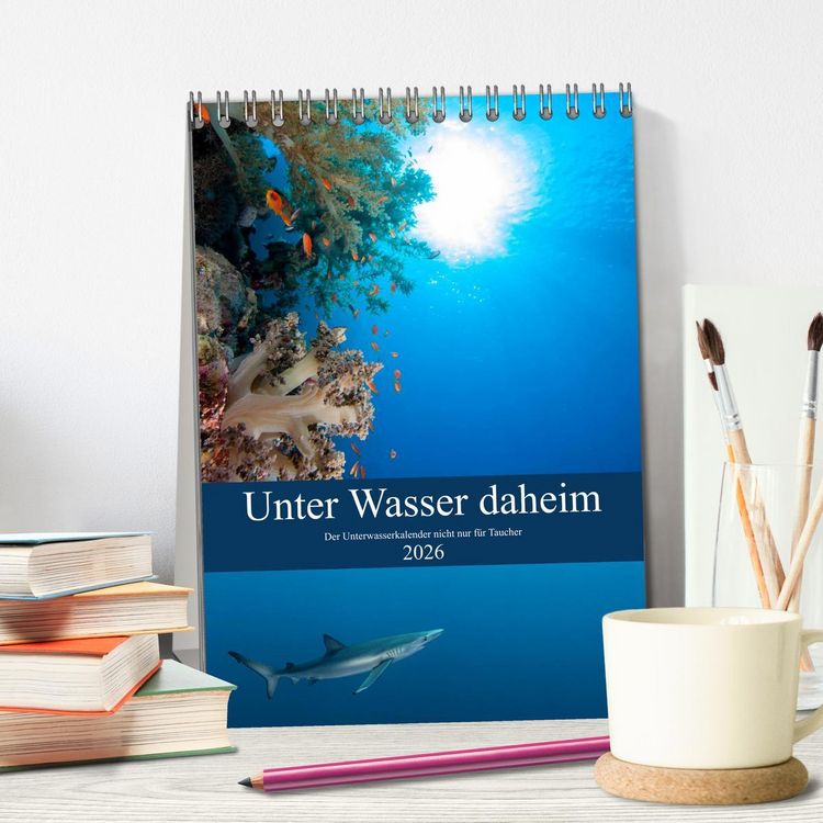 Produktbild: Unter Wasser daheim (Tischkalender 2026 DIN A5 hoch), CALVENDO Monatskalender