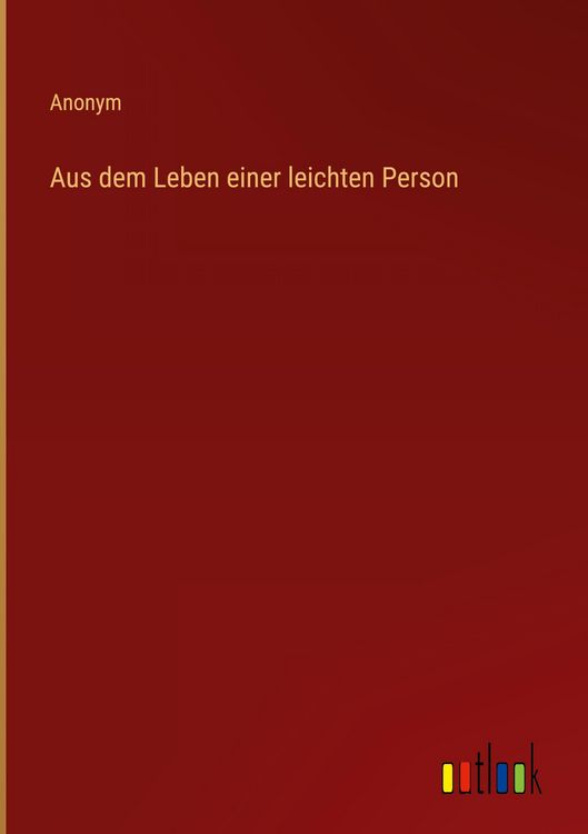 Produktbild: Aus dem Leben einer leichten Person