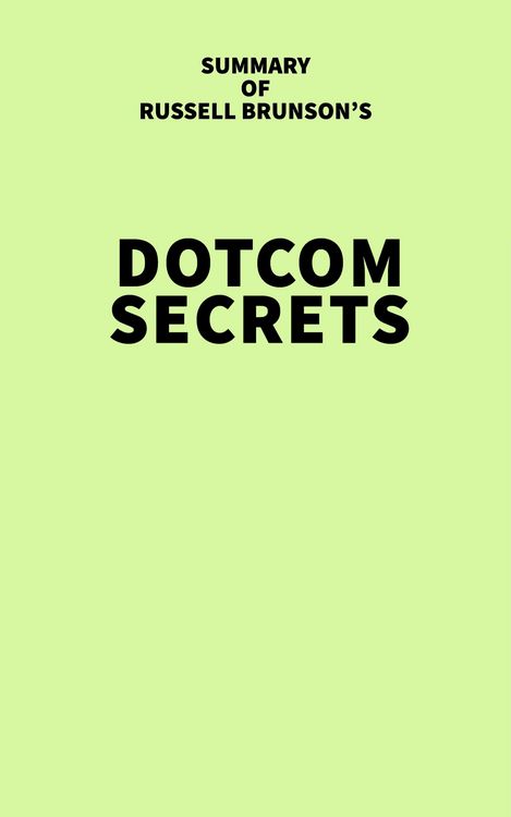 Produktbild: Summary of Russell Brunson's Dotcom Secrets