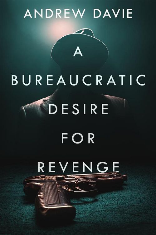 Produktbild: A Bureaucratic Desire For Revenge
