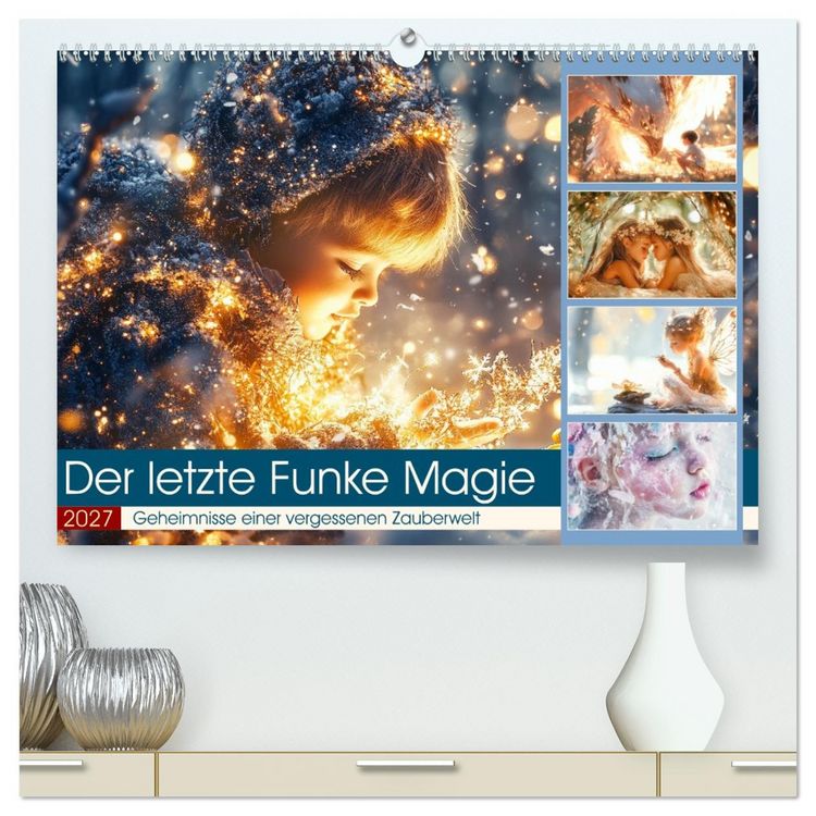 Produktbild: Der letzte Funke Magie (hochwertiger Premium Wandkalender 2027 DIN A2 quer), Kunstdruck in Hochglanz