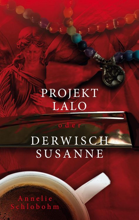 Produktbild: Projekt Lalo oder: Derwisch Susanne