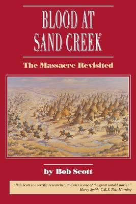Produktbild: Blood at Sand Creek: The Massacre Revisited