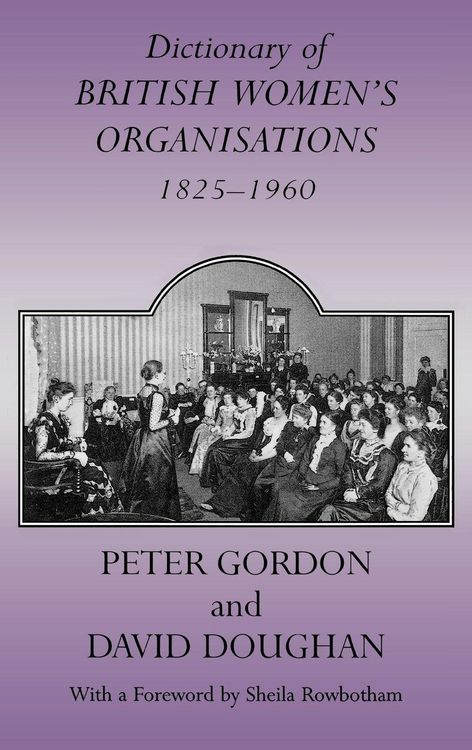 Produktbild: Dictionary of British Women's Organisations, 1825-1960