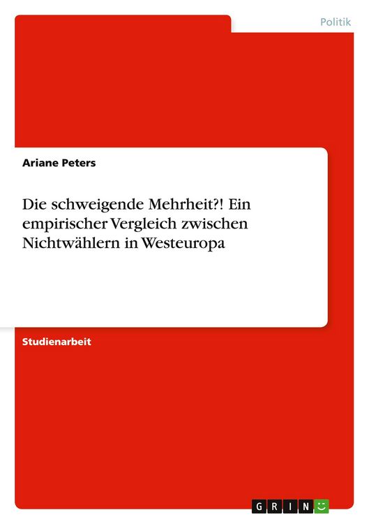 Produktbild: Die schweigende Mehrheit?! Ein empirischer Vergleich zwischen Nichtw&auml;hlern in Westeuropa