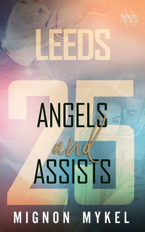 Produktbild: 25: Angels and Assists (Enforcers of San Diego, #2)