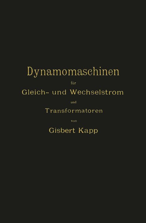 Produktbild: Dynamomaschinen f&uuml;r Gleich- und Wechselstrom und Transformatoren
