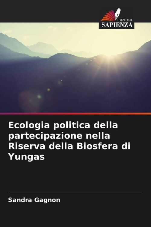 Produktbild: Ecologia politica della partecipazione nella Riserva della Biosfera di Yungas