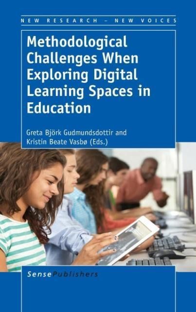 Produktbild: Methodological Challenges When Exploring Digital Learning Spaces in Education