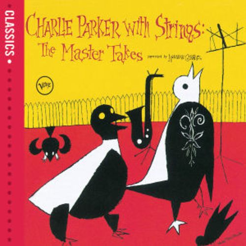 Produktbild: Charlie Parker with Strings: The Master Takes