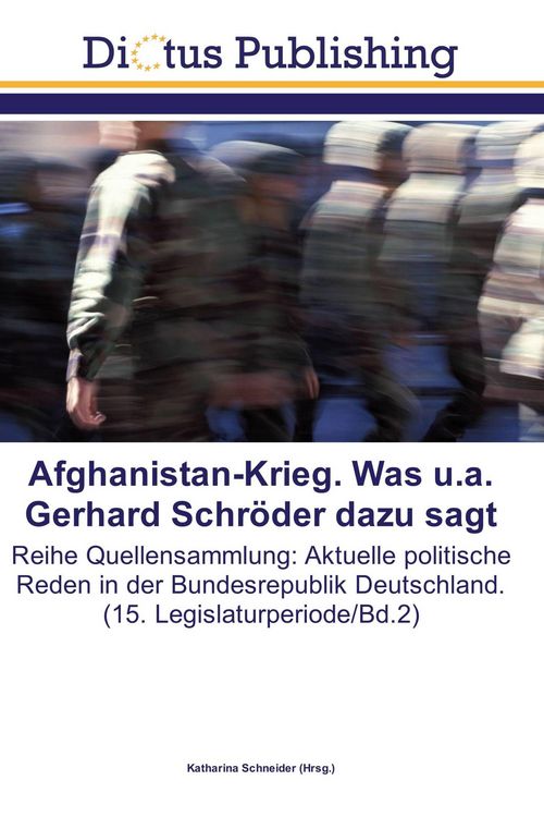Produktbild: Afghanistan-Krieg. Was u.a. Gerhard Schr&ouml;der dazu sagt