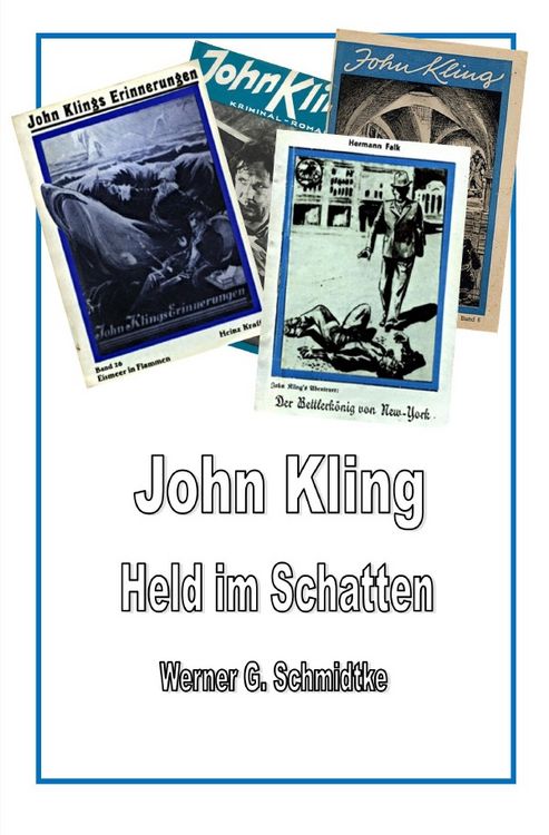 Produktbild: Texte zur Heftromangeschichte / John Kling - Held im Schatten