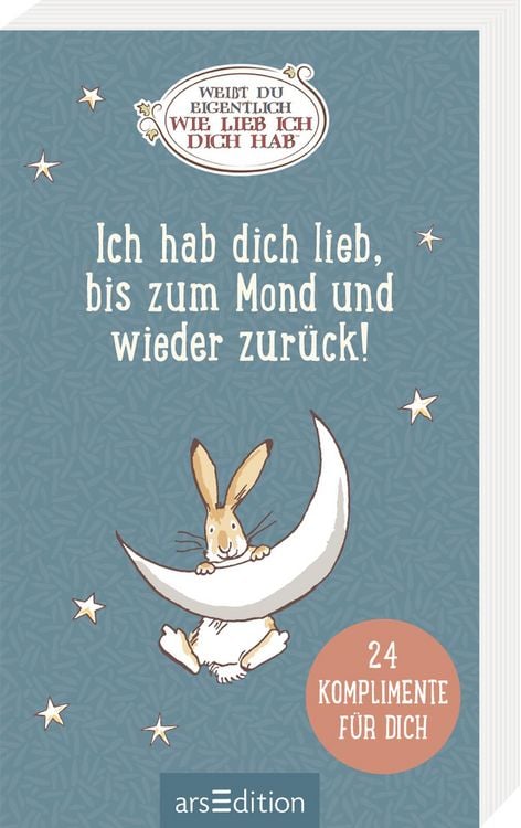 Produktbild: Wei&szlig;t du eigentlich, wie lieb ich dich hab? Ich hab dich lieb, bis zum Mond und wieder zur&uuml;ck!