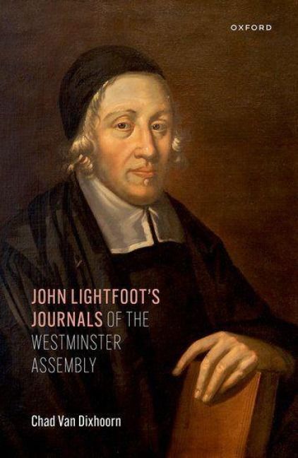 Produktbild: John Lightfoot's Journals of the Westminster Assembly